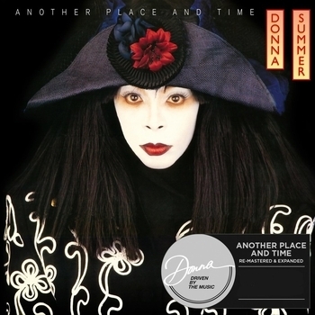 Donna Summer - Another Place & Time (Re-Mastered & Expanded)
