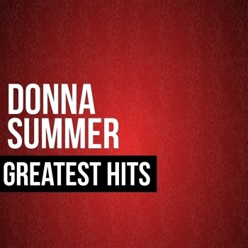 Donna Summer - Donna Summer Greatest Hits