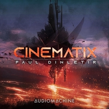 Audiomachine, Paul Dinletir - Cinematix
