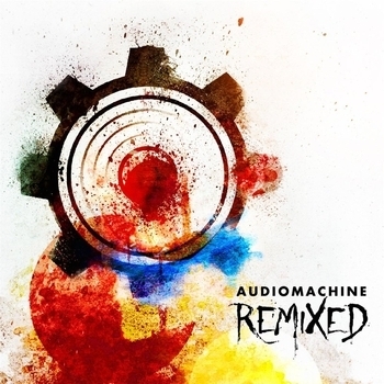 Audiomachine - Remixed