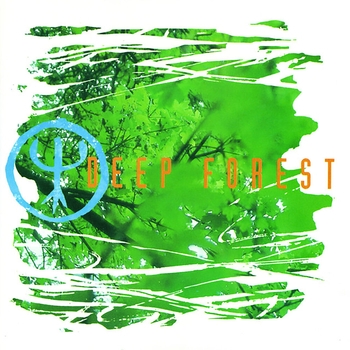 Deep Forest, Eric Mouquet, Michel Sanchez - Deep Forest