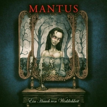 Mantus - Ein Hauch von Wirklichkeit
