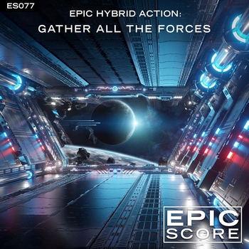 Epic Score - Epic Hybrid Action: Gather All the Forces