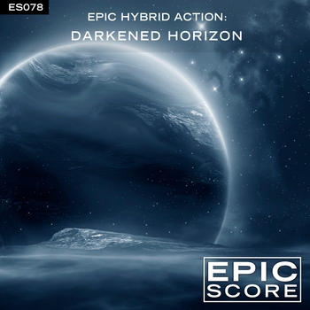 Epic Score - Epic Hybrid Action: Darkened Horizon
