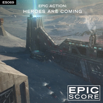 Epic Score - Epic Action: Heroes Are Coming