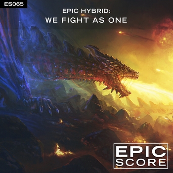 Epic Score - Epic Hybrid: We Fight As One