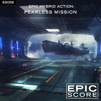 Epic Score - Epic Hybrid Action: Fearless Mission
