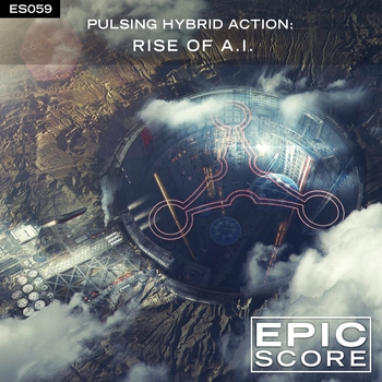 Epic Score - Pulsing Hybrid Action:  Rise of A.I.