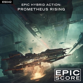 Epic Score - Epic Hybrid Action: Prometheus Rising