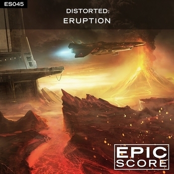 Epic Score - Distorted: Eruption