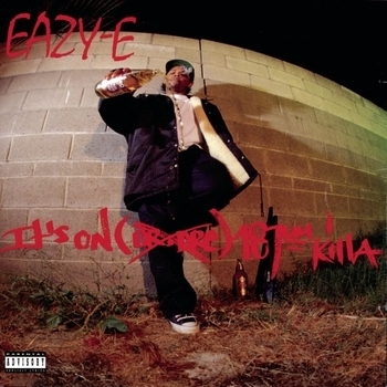 Eazy-E - It's On (Dr. Dre) 187um Killa