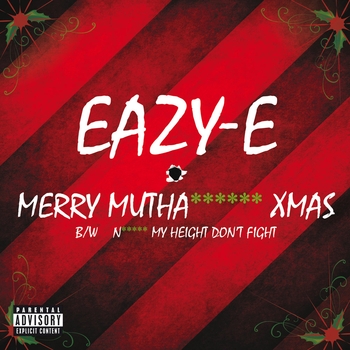 Eazy-E - Merry Muthafuckin' X-Mas