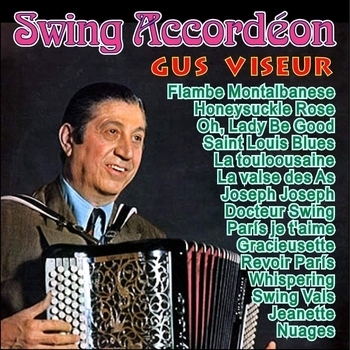 Gus Viseur - Swing Accordéon - Gus Viseur