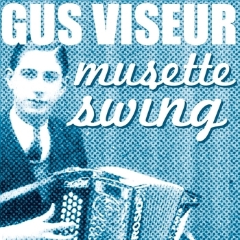 Gus Viseur, Джордж Гершвин - Musette Swing, Vol. 2