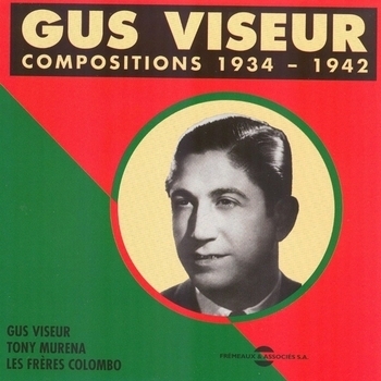 Gus Viseur - Gus Viseur 1934-1942 Compositions