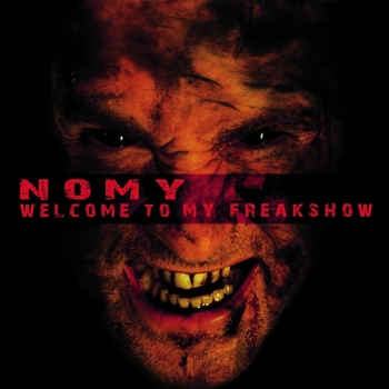 Nomy - Welcome To My Freakshow