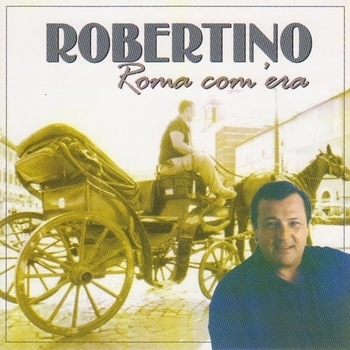 Robertino Loreti - Roma com'era