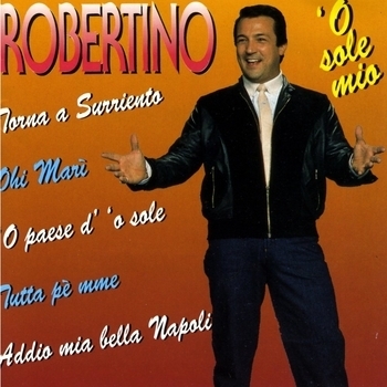 Robertino Loreti - O sole mio