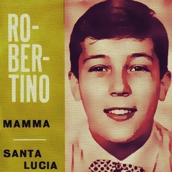 Robertino Loreti - Mamma / Santa Lucia