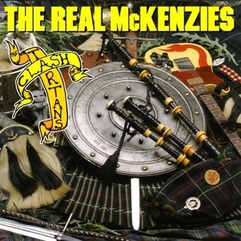 The Real McKenzies - Clash of the Tartans