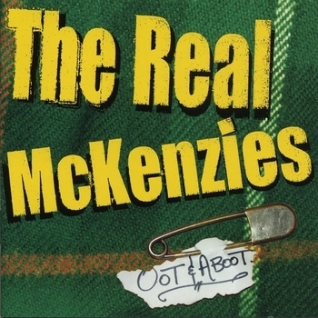 The Real McKenzies - Oot & Aboot