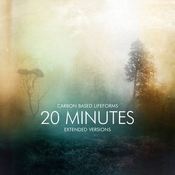 Carbon Based Lifeforms - 20 Minutes