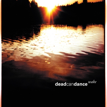 Dead Can Dance - Wake