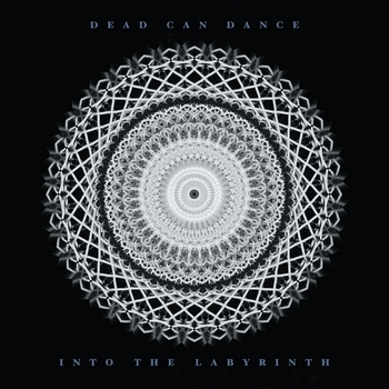 Dead Can Dance - Into The Labyrinth