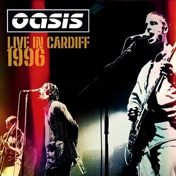 Oasis - Cardiff 1996