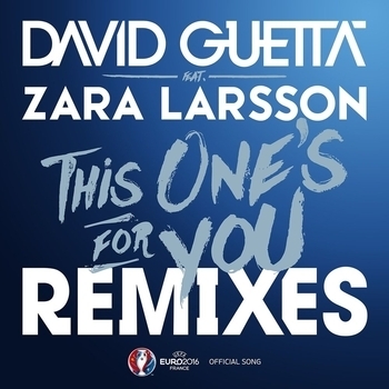 David Guetta, Zara Larsson - This One's for You (Official Song UEFA EURO 2016)