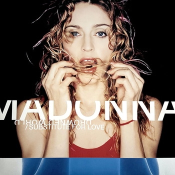 Madonna - Drowned World / Substitute for Love