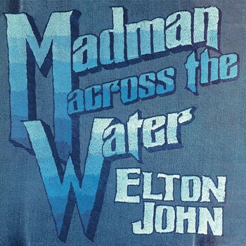 Elton John - Madman Across The Water