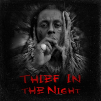 Lil Wayne - Thief In The Night