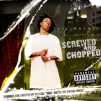 Lil Wayne - Tha Carter: Screwed And Chopped