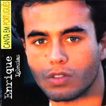 Enrique Iglesias - Enrique Iglesias Canta Em Português