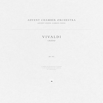 Антонио Вивальди, Advent Chamber Orchestra, Advent Choir, Gabriel Pavel - Credo, RV 591