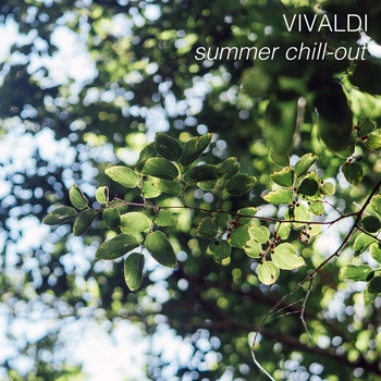 Антонио Вивальди - Vivaldi - Summer Chill-out