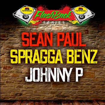 Sean Paul, Spragga Benz, Johnny P - Penthouse Flashback Series: Sean Paul, Spragga Benz and Johnny P