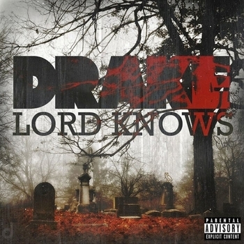 Drake - Lord Knows