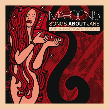 Maroon 5 - Songs About Jane: 10th Anniversary Edition
