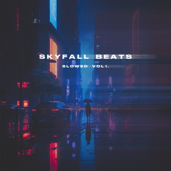 Skyfall beats - slowed, Vol. 1
