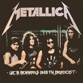 Metallica - Indianapolis, 1988