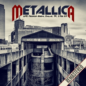 Metallica - Live At The Reunion Arena, Dallas, Tx 5 Feb '89