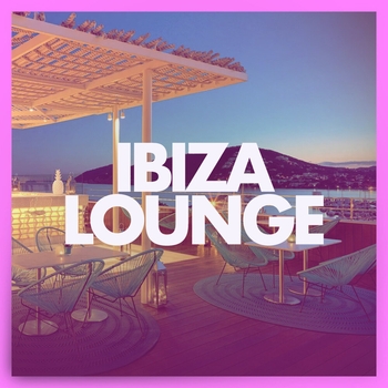 Deep House - Ibiza Lounge
