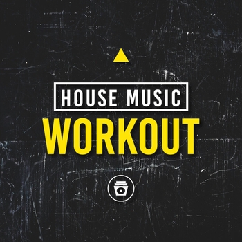 Deep House - House Music Workout