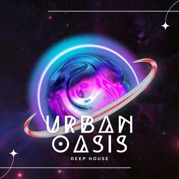 Deep House - Urban Oasis: Deep House City Sounds