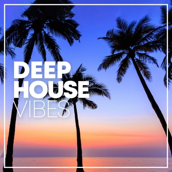 Deep House - Vibes