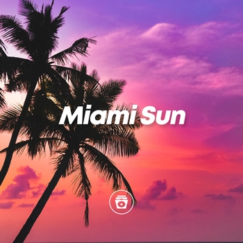 Deep House - Miami Sun