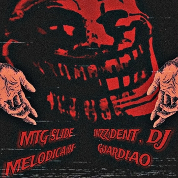 1NZZiDENT, dj guardião - MTG SLIDE MELODICA 08-