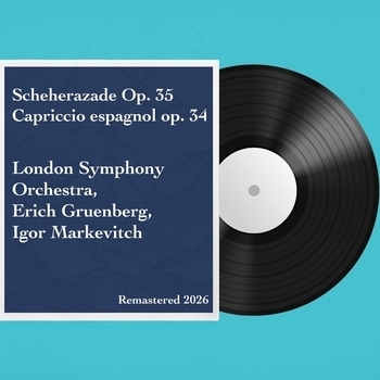 London Symphony Orchestra, Erich Gruenberg, Igor Markevitch - Scheherazade Op. 35, Capriccio espagnol op. 34